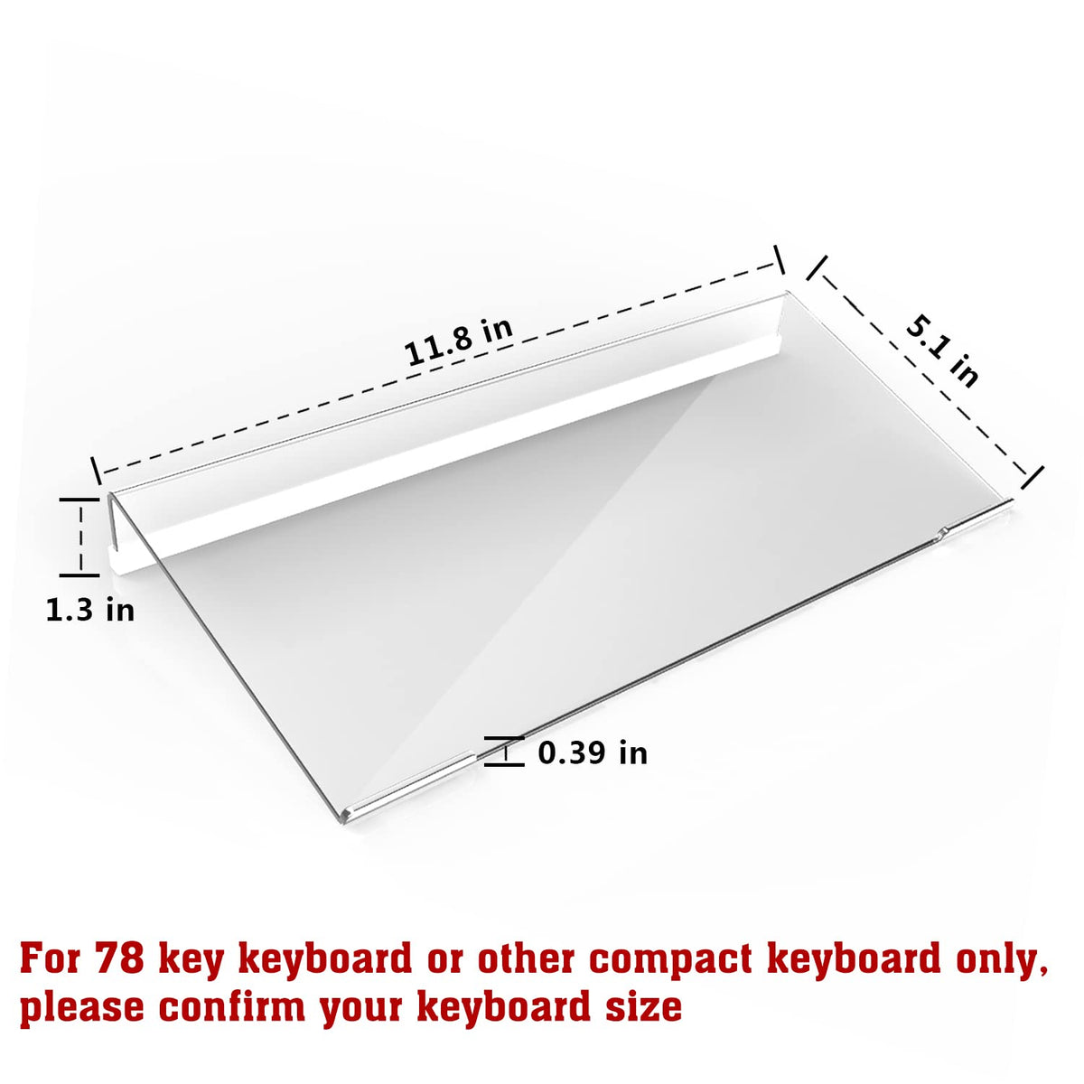 KOTEMON Acrylic Tilted Computer Keyboard Stand for Compact Keyboard, 78 Keys Keyboard, with White Silicone Strip, 11.8 Inch Width