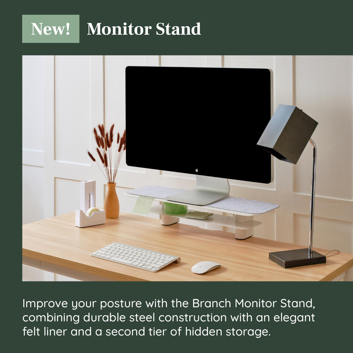 Branch Monitor Stand - Elegant, Durable Powder-Coated Steel Stand with Soft Felt Liner - Small Monitor Riser Second Tier Storage - Installs with a Universal Clamp for Ergonomic Workspace - White